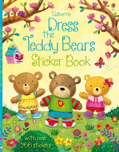 Творчість і дозвілля: Dress the teddy bears sticker book