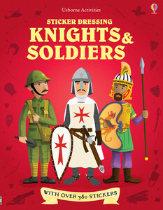 Книги для дітей: Sticker Dressing Knights and Soldiers