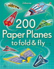 200 paper planes to fold and fly [Usborne]