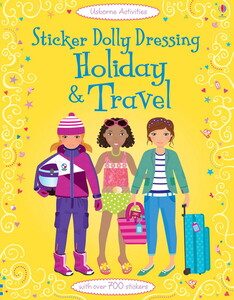 Книги для дітей: Sticker Dolly Dressing Holiday and travel [Usborne]