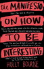 The Manifesto on How to be Interesting [Usborne]
