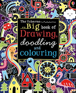 Малювання, розмальовки: Big book of drawing, doodling and colouring