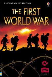 Історія та мистецтво: The First World War - Young Reading Series 3 [Usborne]