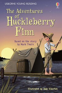 Художні книги: The Adventures of Huckleberry Finn (Young Reading Level 3) [Usborne]