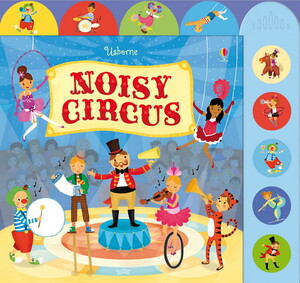 Книги для детей: Noisy circus