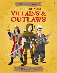 Книги для детей: Sticker Dressing Villains and outlaws