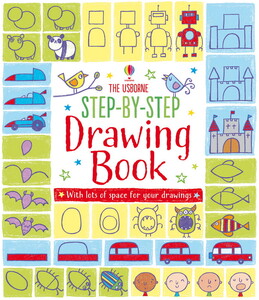 Малювання, розмальовки: Step-by-step drawing book [Usborne]