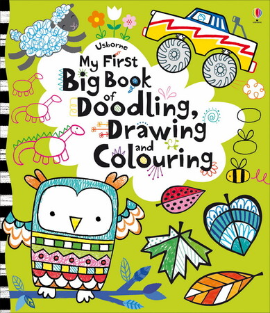 Книги для детей: My first big book of doodling, drawing and colouring