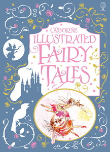 Художественные книги: Illustrated fairy tales - Usborne