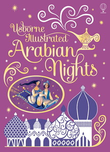 Художественные книги: Illustrated Arabian Nights - Usborne