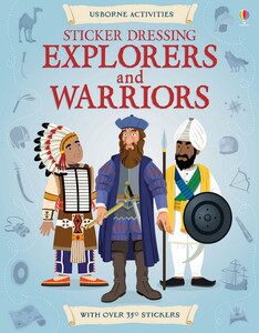 Книги для детей: Sticker Dressing: Explorers and Warriors