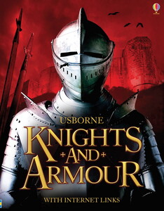 Книги для детей: Knights and armour