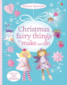 Книги для детей: Christmas fairy things to make and do