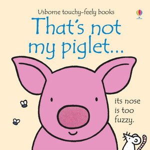 Тактильні книги: That's not my piglet... [Usborne]
