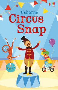 Книги для детей: Circus snap