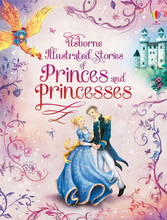 Для младшего школьного возраста: Illustrated stories of princes and princesses