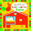 Baby's Very First Slide and See Farm [Usborne]