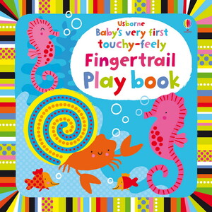 Книги для дітей: Baby's very first touchy-feely Fingertrail Play book [Usborne]