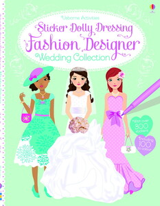 Книги для дітей: Sticker Dolly Dressing Fashion designer wedding collection [Usborne]
