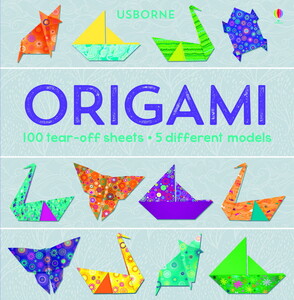 Творчество и досуг: Origami: 100 tear-off sheets & 5 different models [Usborne]
