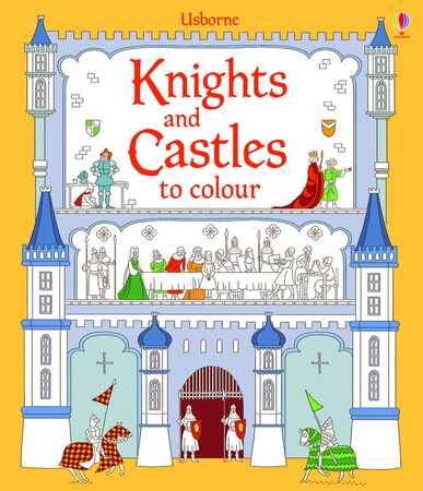 Для младшего школьного возраста: Knights and Castles to Colour
