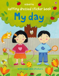 Книги для детей: Getting dressed sticker book: My day [Usborne]