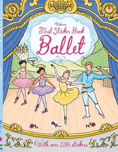 Пізнавальні книги: First Sticker Book Ballet [Usborne]