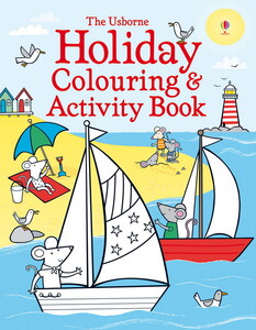 Рисование, раскраски: Holiday Colouring and Activity Book [Usborne]