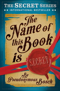 Книги для детей: The Name of This Book is SECRET - old