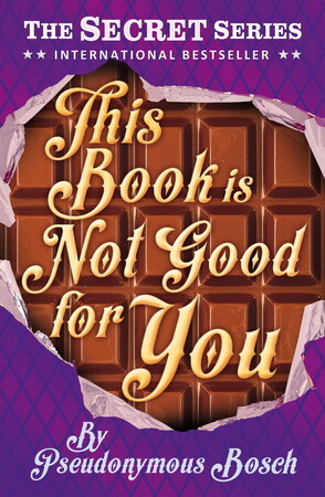 Для середнього шкільного віку: This Book is Not Good for You