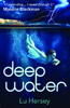 Deep Water