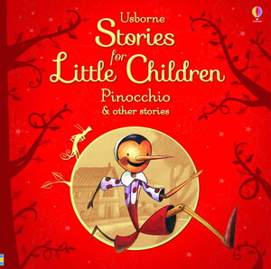 Usborne Stories for Little Children Pinocchio and other Stories