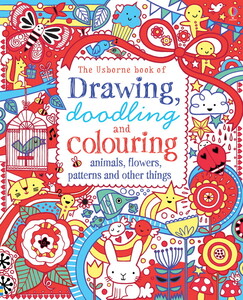 Книги про животных: Drawing, doodling and colouring: animals, flowers, patterns and other things