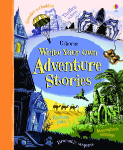 Навчальні книги: Write Your Own Adventure Stories [Usborne]