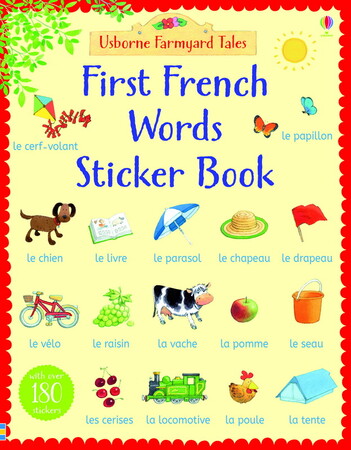 Для молодшого шкільного віку: Farmyard Tales First French Words Sticker Book