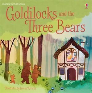 Книги про животных: Goldilocks and the three bears - Fairy tales [Usborne]
