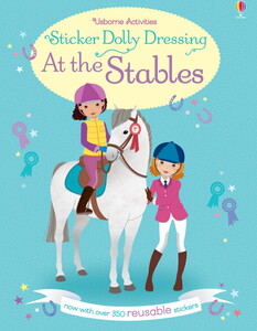 Книги про тварин: Sticker Dolly Dressing At the Stables At the stables [Usborne]