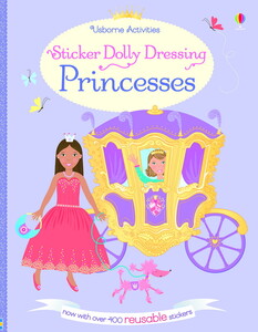 Творчість і дозвілля: Sticker Dolly Dressing Princesses [Usborne]