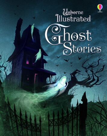 Художественные книги: Illustrated Ghost Stories [Usborne]