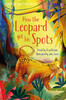 How the leopard got his spots - твердая обложка [Usborne]