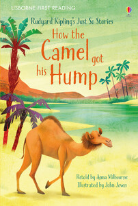 Книги про животных: How the camel got his hump [Usborne]