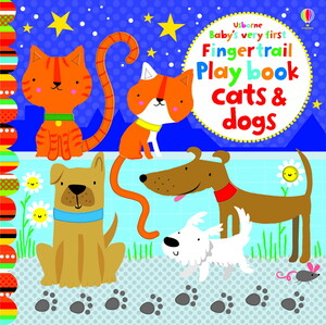 Книги про животных: Baby's very first fingertrail play book cats and dogs [Usborne]