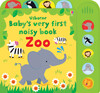 Babys very first noisy book zoo [Usborne]