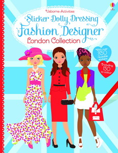 Книги для дітей: Sticker Dolly Dressing Fashion designer London collection [Usborne]