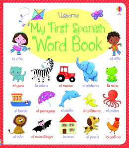 Книги для детей: My First  Spanish Word Book