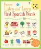 Listen and Learn First Spanish Words [Usborne]