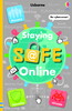 Staying safe online [Usborne]
