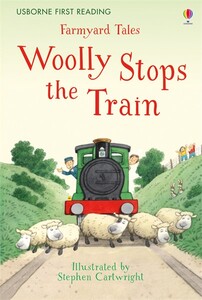 Книги про животных: Farmyard Tales Woolly Stops the Train [Usborne]
