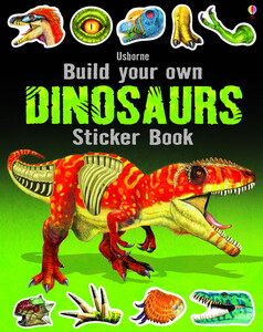 Книги про динозавров: Build Your Own Dinosaurs Sticker Book