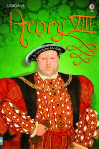 Пізнавальні книги: Henry VIII [Usborne]